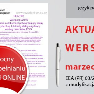AKTUALNA WERSJA – marzec 2017! | Tłumaczenie formularza EEA (PR) 03/2016 z modyfikacjami z II.2017 w formacie PDF.